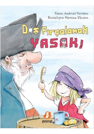 Diş Fırçalamak Yasak! - Andreas Dierssen - Gelengi