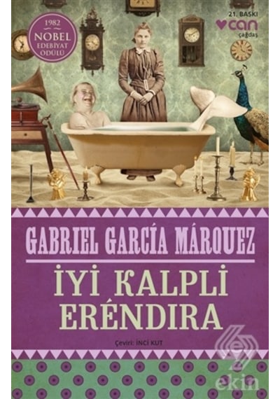İyi Kalpli Erendira - Gabriel Garcia Marquez - Can Yayınları