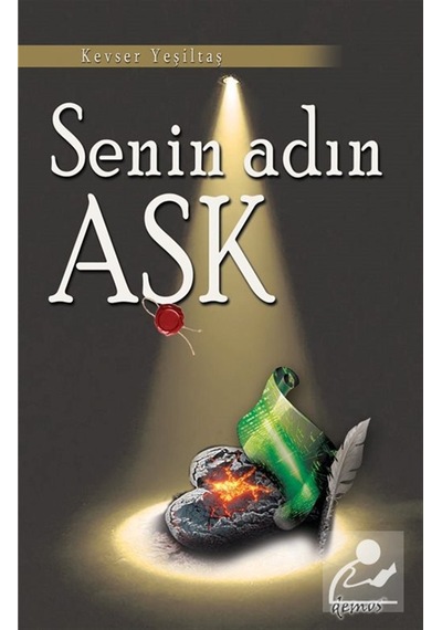 Senin Adın Aşk / Kevser Yeşiltaş