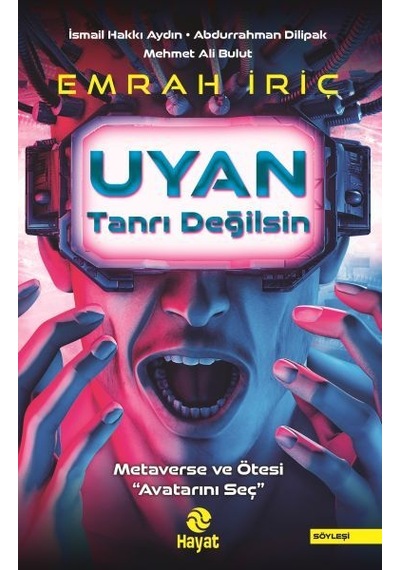 Uyan Tanrı Değilsin
