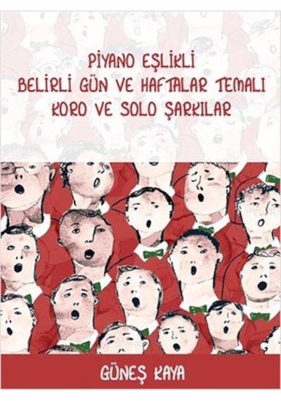 Piyano Eşlikli Belirli Gün ve Haf. Temalı Koro ve Solo Şarkılar