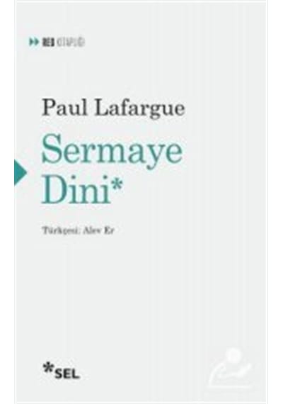 Sermaye Dini / Paul Lafargue