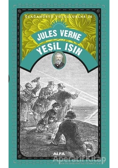 Yeşil Işın-Olağanüstü Yolculuklar 26 - Jules Verne - Alfa Yayıncılık