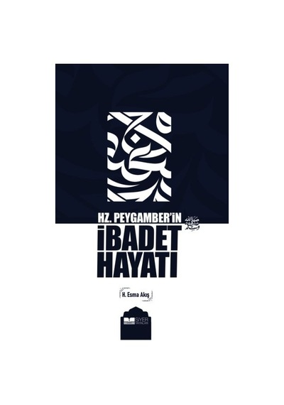 Hz. Peygamber İn İbadet Hayatı