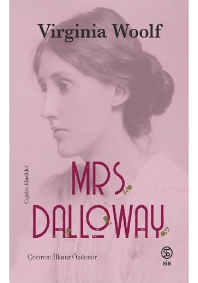 Mrs. Dalloway-Çağdaş Klasikler - Virginia Woolf - Sia
