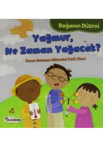 Yağmur Ne Zaman Yağacak?-Doğanın Düzeni - Martha E. H. Rustad - Teleskop Popüler Bilim
