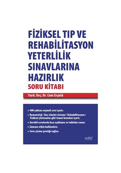 Fiziksel Tıp ve Rehabilitasyon Yeterlilik Sınavlarına Hazırlık Soru Kitabı - Cem Erçalık - Nobel Tıp Kitabevleri
