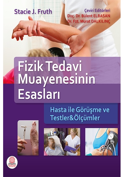 Fizik Tedavi Muayenesinin Esasları - Stacie J. Fruth - Ankara Nobel Tıp