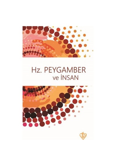 Hz Peygamber ve İnsan  - Hüseyin Peker  - Türkiye Diyanet Vakfı Yayınları