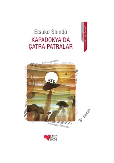 Kapadokya'da Çatra Patralar - Etsuko Shindo - Can Çocuk Yayınları