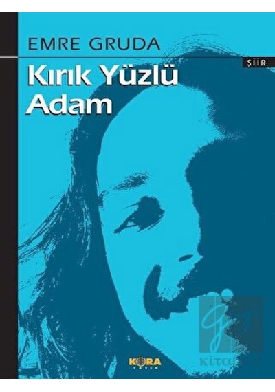 Kırık Yüzlü Adam - Emre Gruda - Kora Yayın