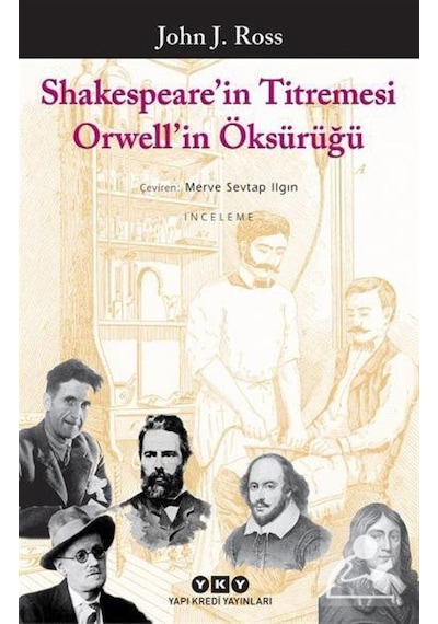 Shakespeare'in Titremesi Orwell'in Öksürüğü - John J. Ross - Yapı Kredi Yayınları