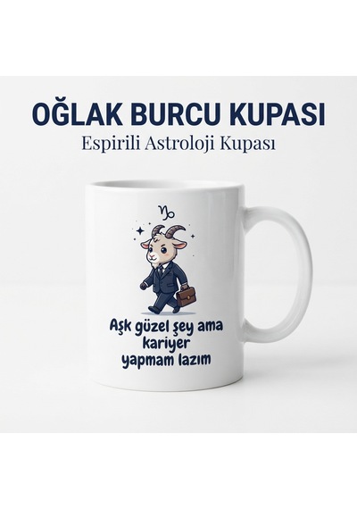 Oğlak Burcu Tasarımlı Porselen Kupa Bardak - Esprili Oğlak Burcu Baskılı Çay Kahve Kupası 325 Ml Açık Beyaz