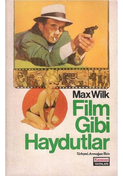 Film Gibi Haydutlar - Max Wilk 1.baskı