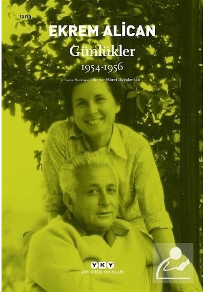 Ekrem Alican Günlükler 1954 - 1956 - Ekrem Alican - Yapı Kredi Yayınları