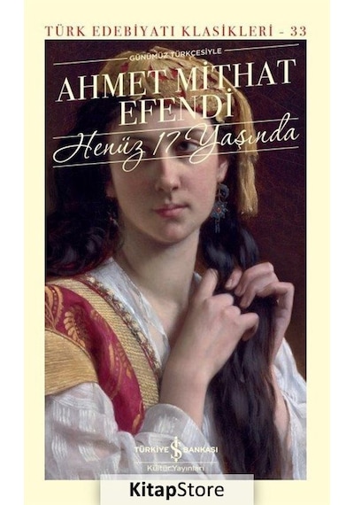 Henüz 17 Yaşında Ciltli Ahmet Mithat Efendi N11.13