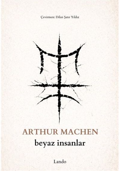 Beyaz İnsanlar / Arthur Machen