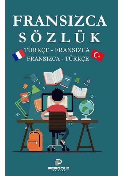 Fransızca Türkçe Sözlük: Türkçe-Fransızca Fransızca-Türkçe - Azat Sultanov - Pergole