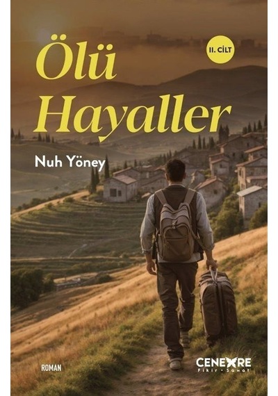 Ölü Hayaller 2. Cilt - Nuh Yöney - Cenevre Fikir Sanat
