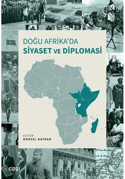 Doğu Afrika'da Siyaset ve Diplomasi- Çizgi Kitabevi