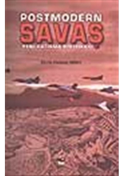 Postmodern Savaş - Yeni Çatışma Politikası - Chris Hables Gray - Alfa Yayıncılık