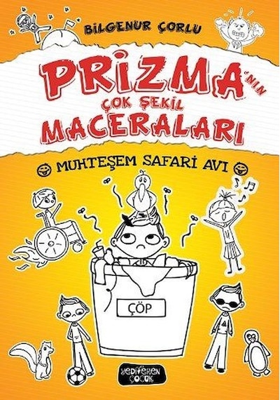 Muhteşem Safari Avı-Prizma'nın Çok Şekil Maceraları - Bilgenur Çorlu - Yediveren Çocuk