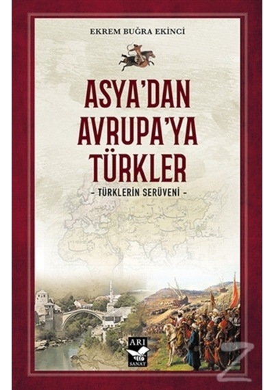 Asya'Dan Avrupa'Ya Türkler/Ekrem Buğra Ekinci