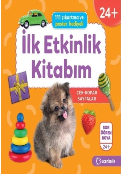 Uçanbalık Erken Öğrenme 24+ İlk Etkinlik Kitabım -  Uçanbalık Yayıncılık