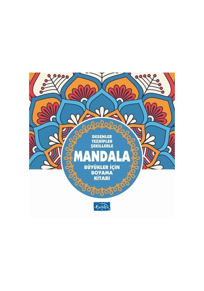 Desenler Tezhipler Şekillerle Mandala Mavi Kitap Parıltı Yayın