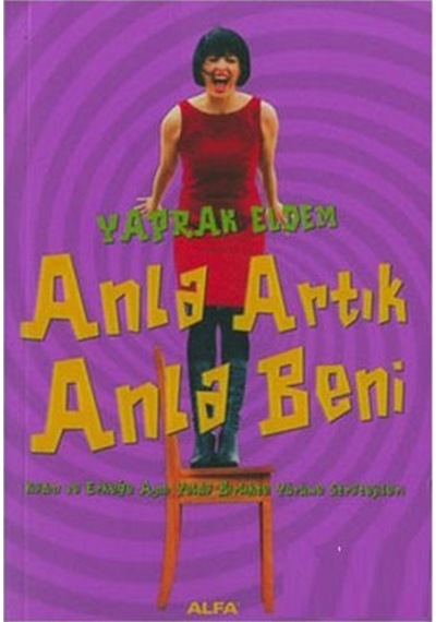 Anla Artık Anla Beni - Yaprak Eldem - Alfa Yayıncılık