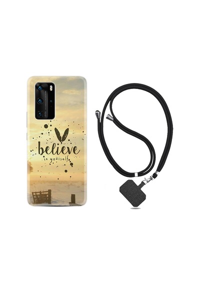 Huawei P40 Pro Kilif Boyun Askili Belive In Yourself 1316 542775430