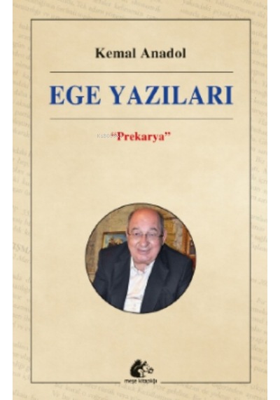 Ege Yazıları ;Prekarya