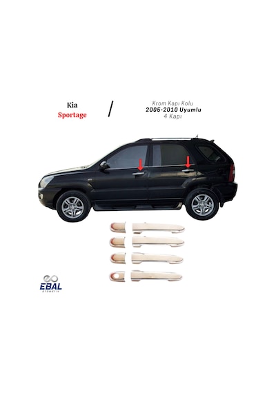 Ebal Otomotiv Kia Sportage Krom Kapı Kolu 4 Kapı 2005-2010 Arası P. Çelik