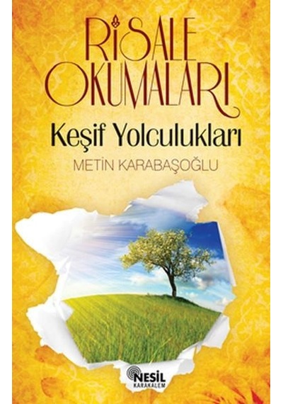 Risale Okumaları  - Keşif Yolculukları  - Metin Karabaşoğlu  - Nesil Karakalem