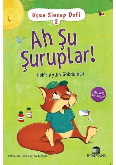 Ah Şu Şuruplar! - Uçan Sincap Dofi 2 - Nehir Aydın Gökduman - Rönesans Yayınları