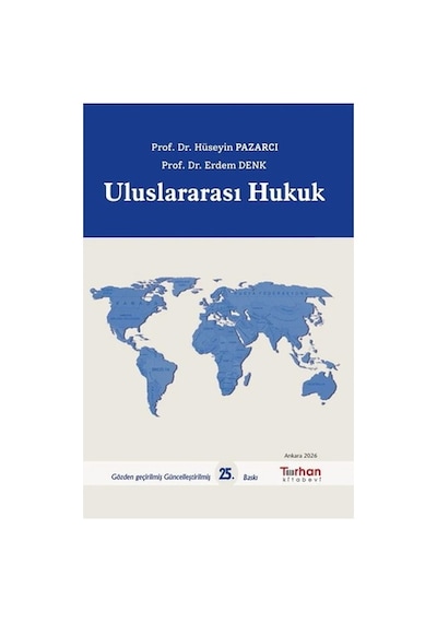 Uluslararası Hukuk - Hüseyin Pazarcı