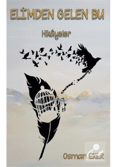 Elimden Gelen Bu - Osman Eker - Platanus Publishing