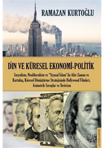Din ve Küresel Ekonomi Politik - Ramazan Kurtoğlu - Destek Yayınları