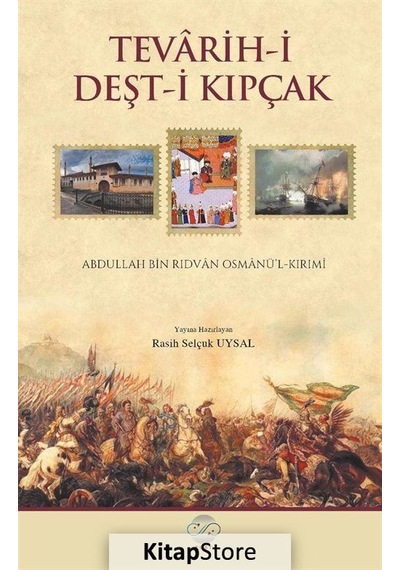 Tevarih-i Deşt-i Kıpçak - Abdullah Bin Rıdvan - Post Yayın