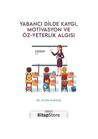 Yabancı Dilde Kaygı Motivasyon ve Öz-yeterlik Algısı - Lesson Part 1 - Özlem Karakış - Gece Kitaplığı