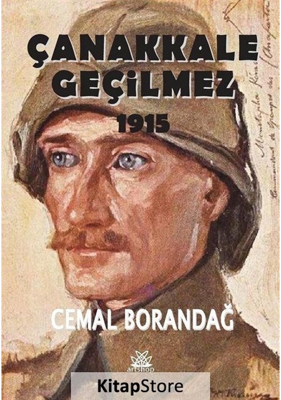 Çanakkale Geçilmez 1915 - Cemal Borandağ - Artshop Yayıncılık