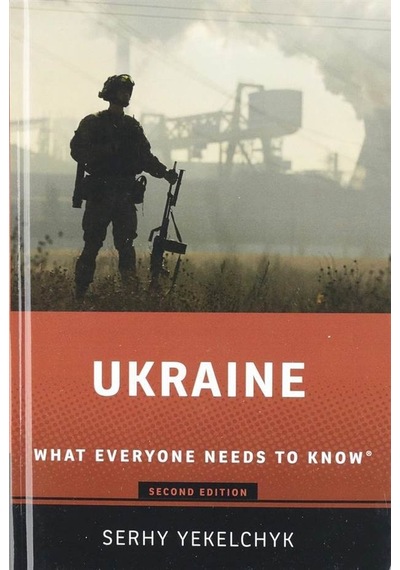 Ukraine What Everyone Needs To Know - What Everyone Needs To Know