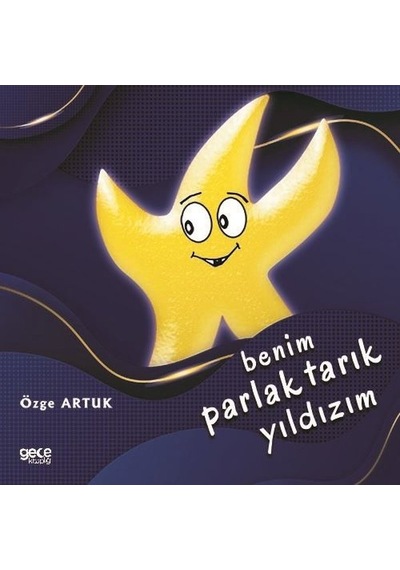 Benim Parlak Tarık Yıldızım - Özge Artuk - Gece Kitaplığı