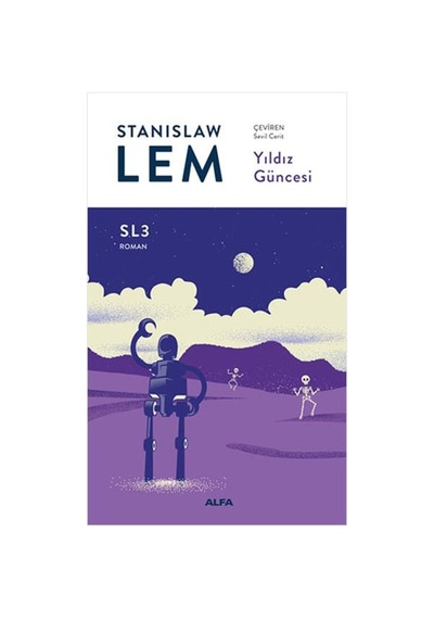 Yıldız Güncesi-SL3 Roman - Stanislaw Lem - Alfa Yayıncılık