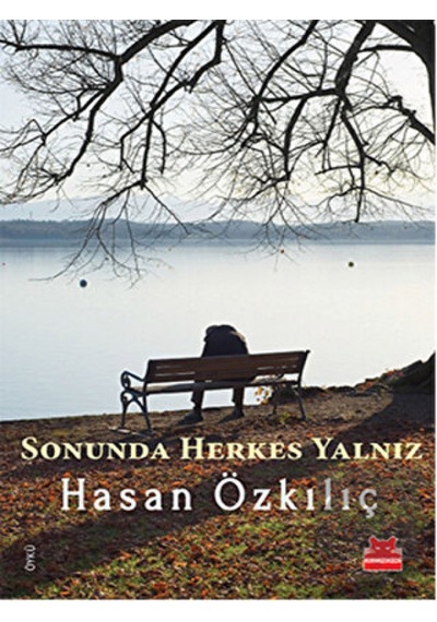 Kırmızı Kedi Yayınevi - Sonunda Herkes Yalnız