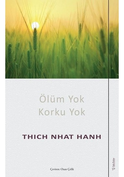 Ölüm Yok Korku Yok - Thich Nhat Hanh - Sola Unitas