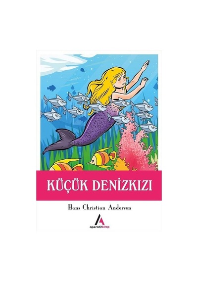 Küçük Deniz Kızı - Hans Christian Andersen - Aperatif Kitap