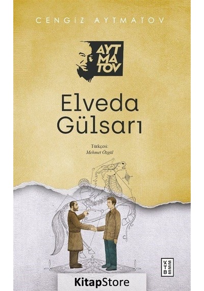 Elveda Gülsarı / Cengiz Aytmatov N11.4690