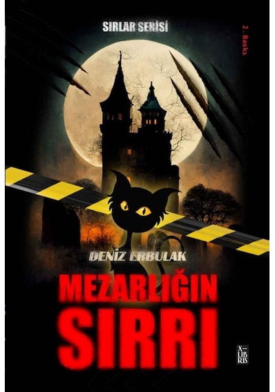 Mezarlığın Sırrı - Sırlar Serisi 1 - Deniz Erbulak - Xlibris