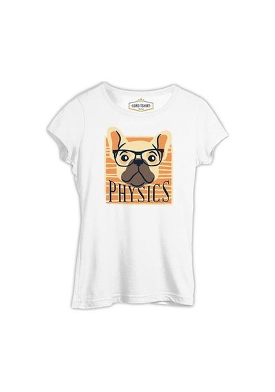 A Bulldog With Physics Quote Beyaz Kadın Tshirt 001